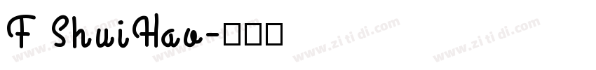 F ShuiHao字体转换